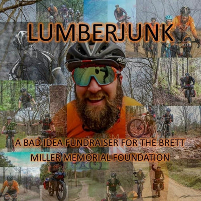 Dirty Chain Podcast Episode 62: LumberJunk - A Bad Idea Ride for the Brett Miller Memorial Foundation