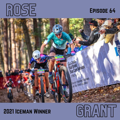 Dirty Chain Podcast Episode 64: Rose Grant - Pro Mountain Biker, 2021 Iceman Winner