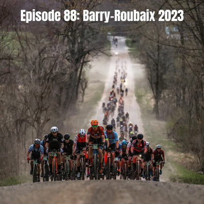 Dirty Chain Podcast Episode 88: Barry-Roubaix 2023