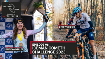 Iceman Cometh Challenge 2023 with Paige Onweller and Kerry Werner - Dirty Chain Podcast Episode 96